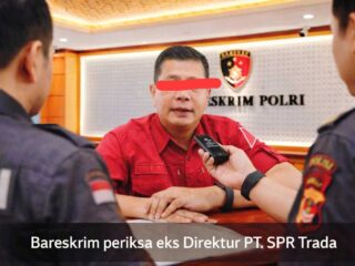 Dugaan Penyimpangan RKAP 2025, Bareskrim Dalami Peran Eks Direktur PT SPR Trada